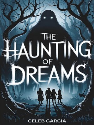 cover image of The Haunting of Dreams
